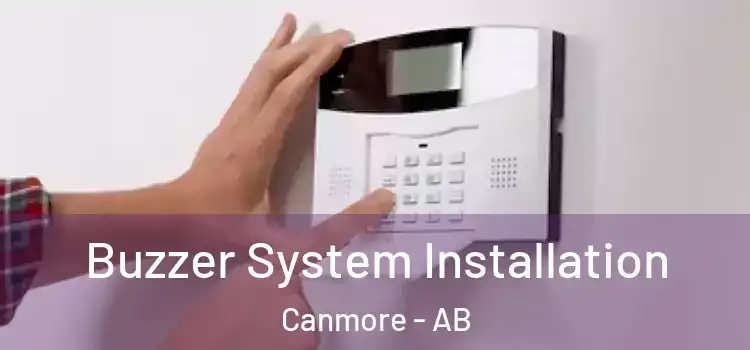 Buzzer System Installation Canmore - AB