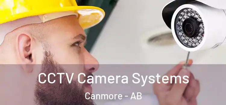 CCTV Camera Systems Canmore - AB