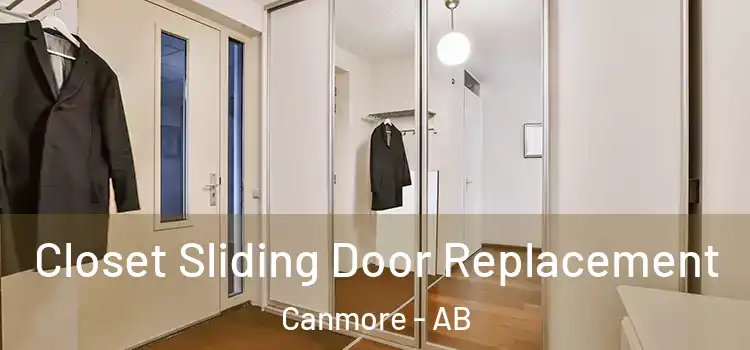 Closet Sliding Door Replacement Canmore - AB