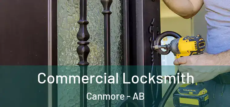 Commercial Locksmith Canmore - AB