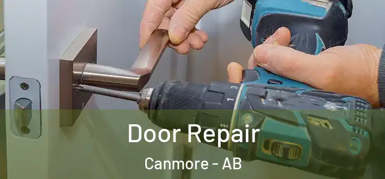 Door Repair Canmore - AB
