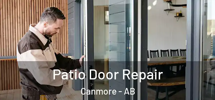 Patio Door Repair Canmore - AB