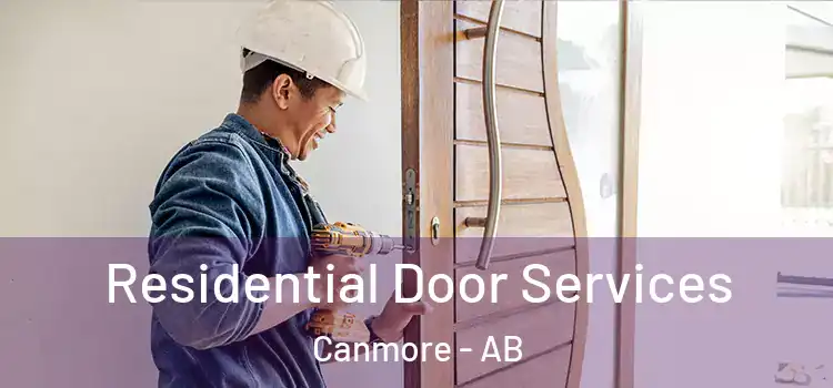  Residential Door Services Canmore - AB
