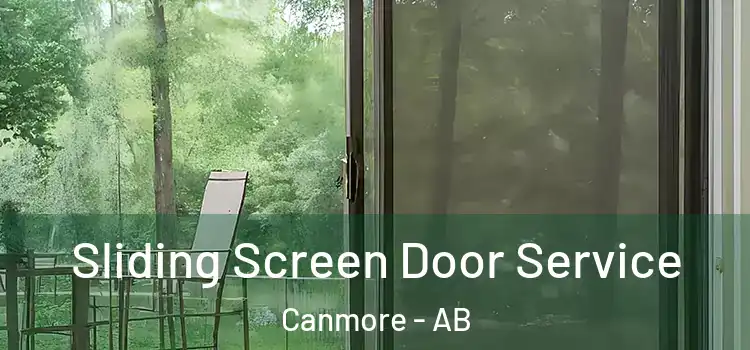 Sliding Screen Door Service Canmore - AB